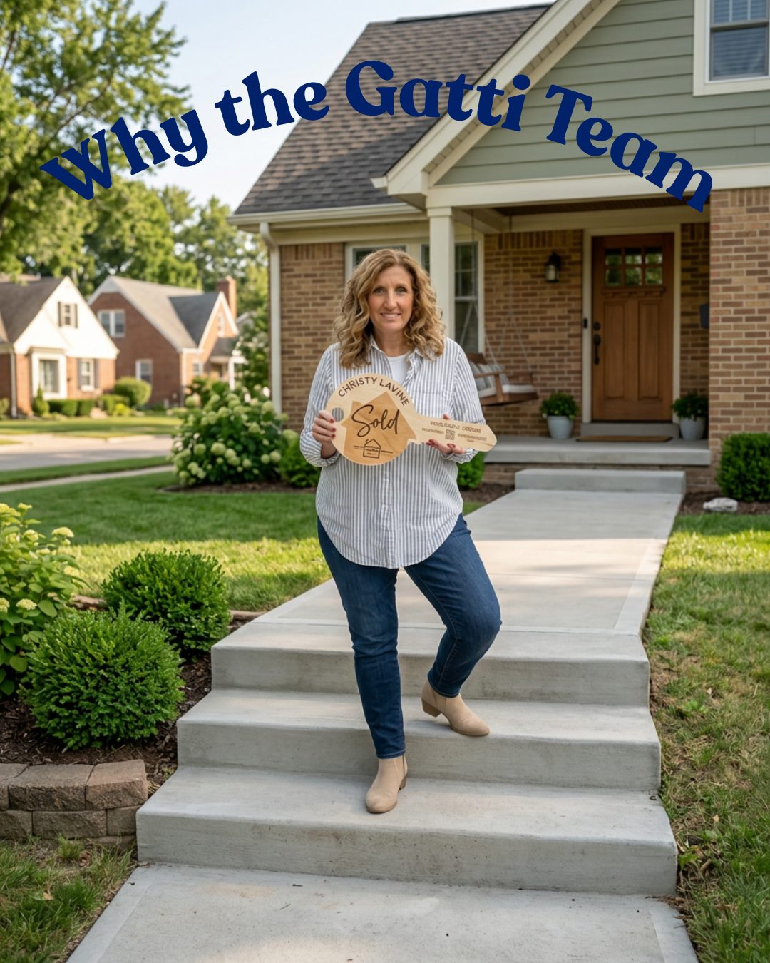 A Picture of me standing on steps outside a home holding a wooden Key with Sold and The Gatti Team Logo on it.